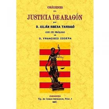 Origenes Del Justicia de Aragon