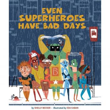 Even Superheroes Have Bad Days