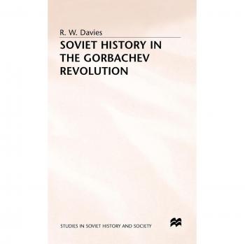 Soviet History in the Gorbachev Revolution