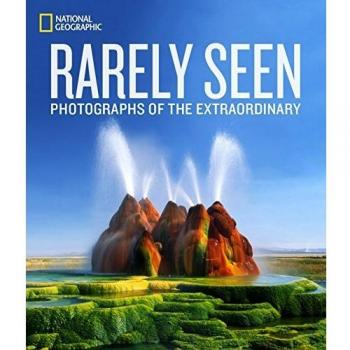 Fotografías Extraordinarias Raramente Vistas de National Geographic - Edición Dura