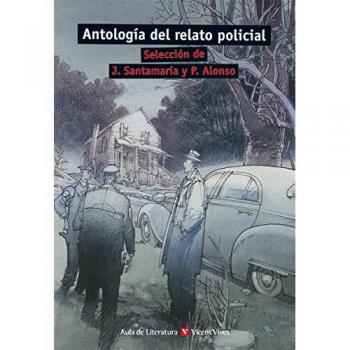 Antología del relato policial - Millar, Margaret;Cain, James M.;Santamaria España, Josep;y otros