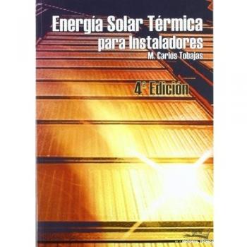 Energ¡a Solar Térmica para instaladores - Tobajas Vazquez M Carlos