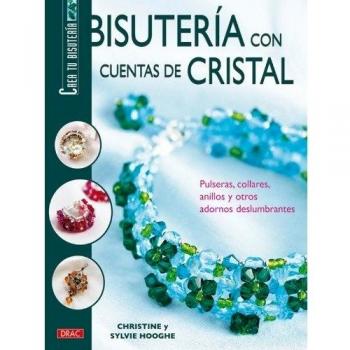 Crea tu Bisuteria. BISUTERIA CON CUENTAS DE CRITAL