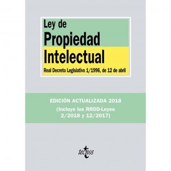 Ley de Propiedad Intelectual: Real Decreto Legislativo 1/1996, de 12 de abril, y Real Decreto-ley 12/2017, de 3 de julio