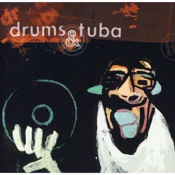 Vinyl Killer - Drums & Tuba