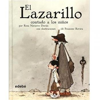 El Lazarillo contado a los niños - Navarro Duran, Rosa; Rovira, Francesc