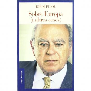 Sobre Europa - Jordi Pujol