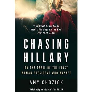 Persiguiendo a Hillary: En la Ruta de la Primera Mujer Presidenta que No Fue