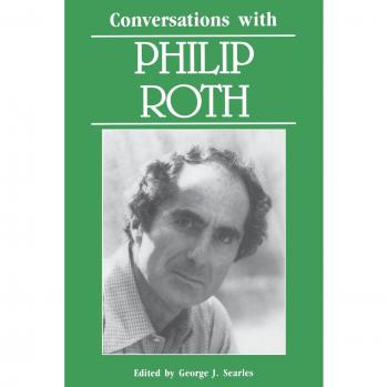 Conversations with Philip Roth: A Literary Dialogue Collection