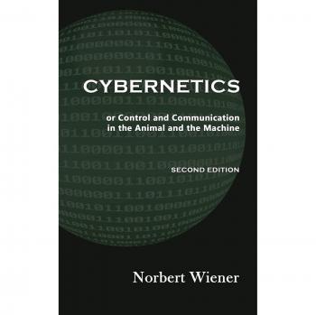 Cybernetics, Second Edition: Control and Communication in the Animal and the Machine by Norbert Wiener