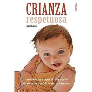 Crianza respetuosa - Jesús Garrido