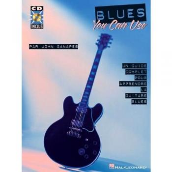 Blues You Can Use: Un Guide Complet Pour Apprendre La Guitare Blues: French Edition