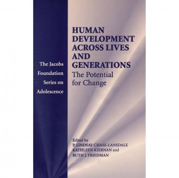 Desarrollo Humano a lo Largo de Vidas y Generaciones: Potencial para el Cambio (Serie de la Fundación Jacobs sobre Adolescencia)