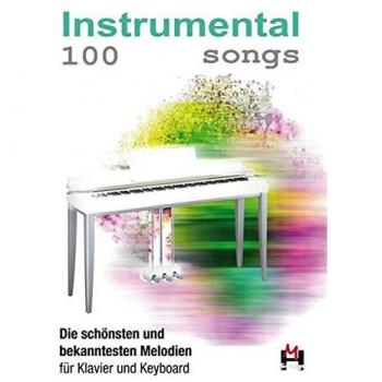 100 Canciones Instrumentales para Piano y Teclado - Las Melodías Más Bellas y Conocidas