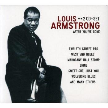 After You've Gone - Louis Armstrong