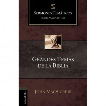 Sermones Temáticos sobre grandes temas de la Biblia