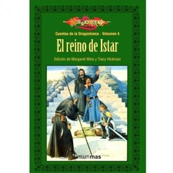Cuentos de la Dragonlance nº 04/06 El Reino de Istar: Cuentos de Dragonlance. Volumen 4