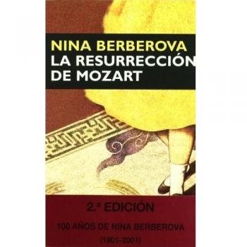 Resurrección de Mozart - Berberova Nina