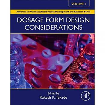 Dosage Form Design Considerations: Volume I