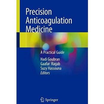 Precision Anticoagulation Medicine: A Practical Guide