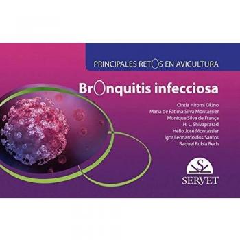 Bronquitis infecciosa. Principales retos en avicultura - Libros de veterinaria - Editorial Servet: 9