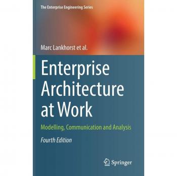 Enterprise Architecture in Action: A Comprehensive Guide by Marc Lankhorst