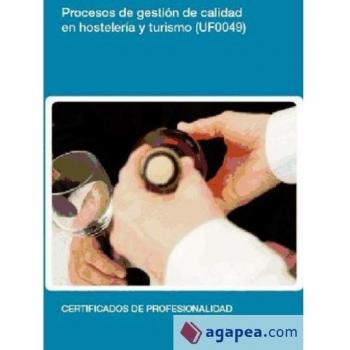 Procesos de gestión de calidad en hostelería y turismo.