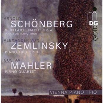 Schönberg: Verklärte Nacht Op. 4; Zemlinsky: Piano Trio Op. 3; Mahler: Piano Quartet