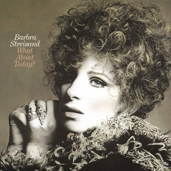 What About Today - Barbra Streisand