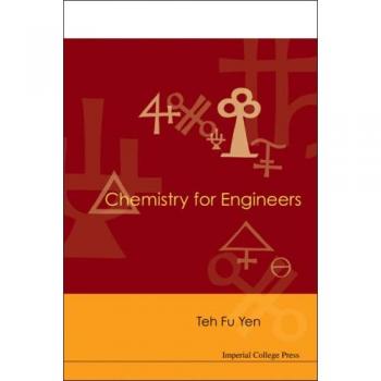 Engineering Chemistry: A Comprehensive Guide by Teh Fu Yen