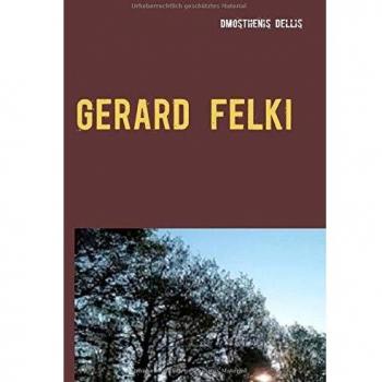 Gerard Felki: Su Ángel de la Guarda y los Otros (Tapa Dura)