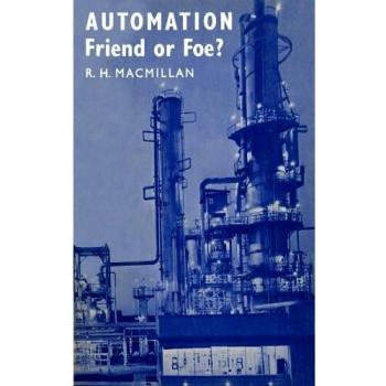 Automatización: ¿Amiga o Enemiga? - R. H. Macmillan, Edición en Papel, Cambridge