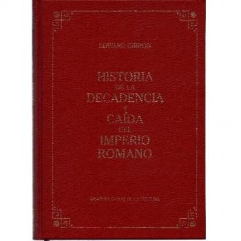 Historia De La Decadencia Y Caída Del Imperio Romano