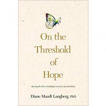 On the Threshold of Hope: A Healing Guide for Survivors of Sexual Abuse by Diane Mandt Langberg