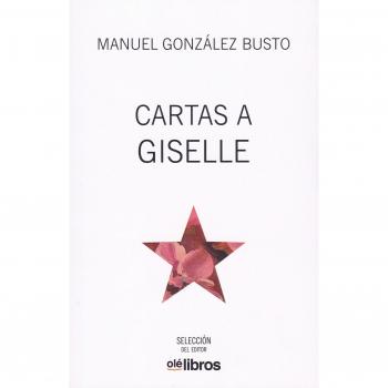 Cartas a Giselle - Manuel Gonzalez Busto