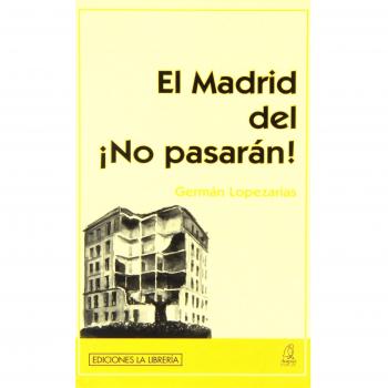 El Madrid del ¡No pasarán!