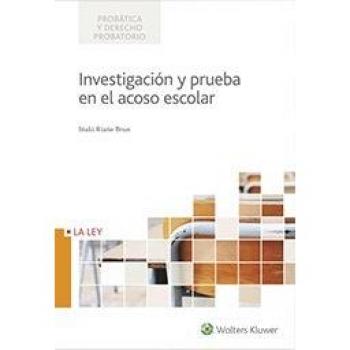 Investigación y prueba en el acoso escolar - Iñaki Riaño Brun