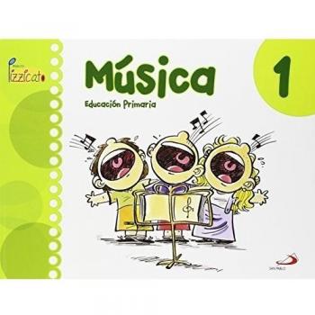 Música 1 - Proyecto Pizzicato - Libro del alumno: Educación Primaria - 9788428544306