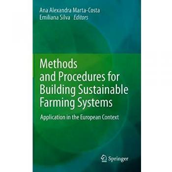 Methods and Procedures for Building Sustainable Farming Systems: Application in the European Context