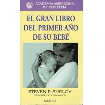 EL GRAN LIBRO DEL PRIMER AÑO DE SU BEBE