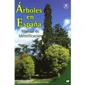 Ãrboles en EspaÃ±a. Manual de identificaciÃ³n.