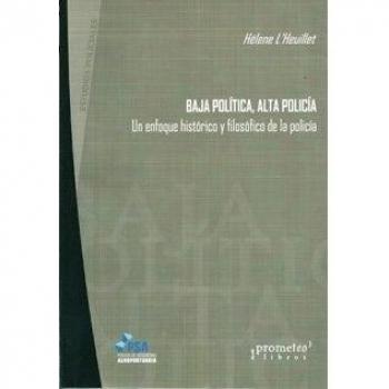 Baja política, alta policía