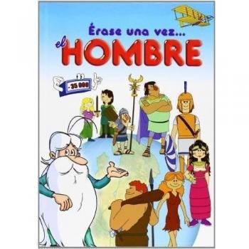 Ãrase Una Vez. . . El Hombre