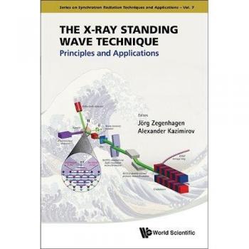 X-Ray Standing Wave Technique: Advanced Methodology and Applications Guide