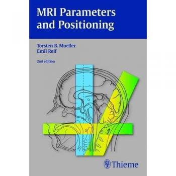 MRI Positioning and Parameter Guidebook