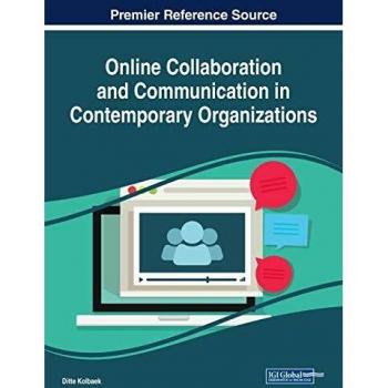 Colaboración y Comunicación en Línea para Organizaciones Contemporáneas (Avances en Gestión de Recursos Humanos y Desarrollo Organizacional)