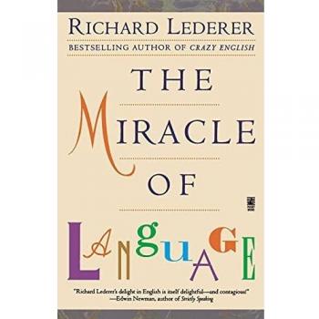 The Miracle of Language