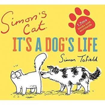 Simon's Cat: It's a Dog's Life - Signed Hardback Edition