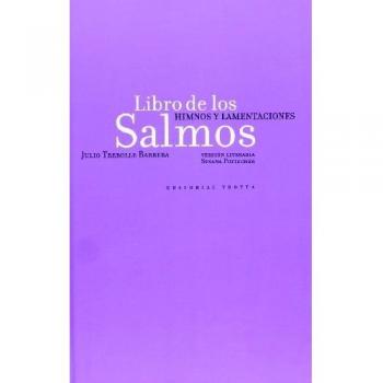 Libro De Los Salmos I. Himnos Y Lamentaciones