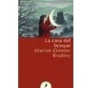 La Casa del Bosque: 20 - Marion Zimmer Bradley